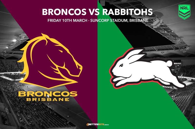 Brisbane Broncos v South Sydney Rabbitohs Rd 1