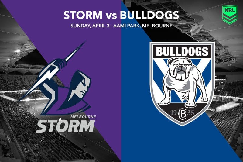 Storm vs Bulldogs NRL Best Bets & Top Odds Round 4, 2022