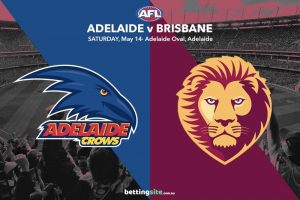 Adelaide v Brisbane tips and preview for AFL rd 9 2022