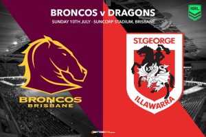 Brisbane Broncos v St George Dragons NRL Rd17 TIps