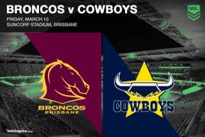 Brisbane Broncos v North Queensland Cowboys