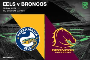 Eels v Broncos NRL Round 8 betting tips