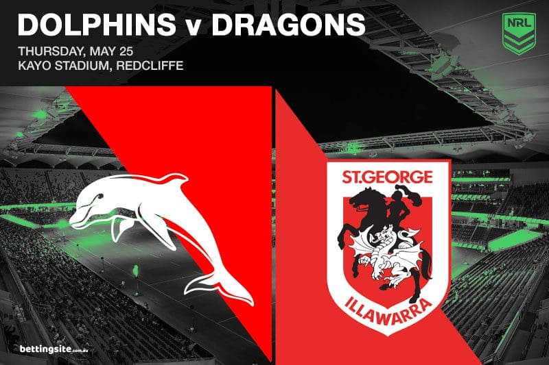 Dragons v Dolphins NRL R13 Preview & Best Bets Thursday 25/5/23