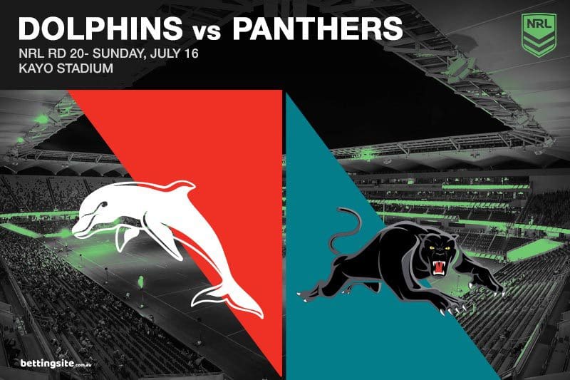 Dolphins v Panthers Betting Tips & Prediction NRL Rd 20 Preview