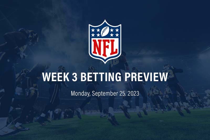 Week 3 NFL betting preview