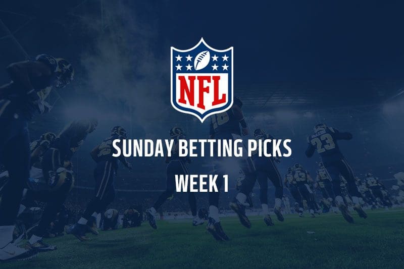 NFL Week 1 Betting preview - tips, picks, betting offers and free bets