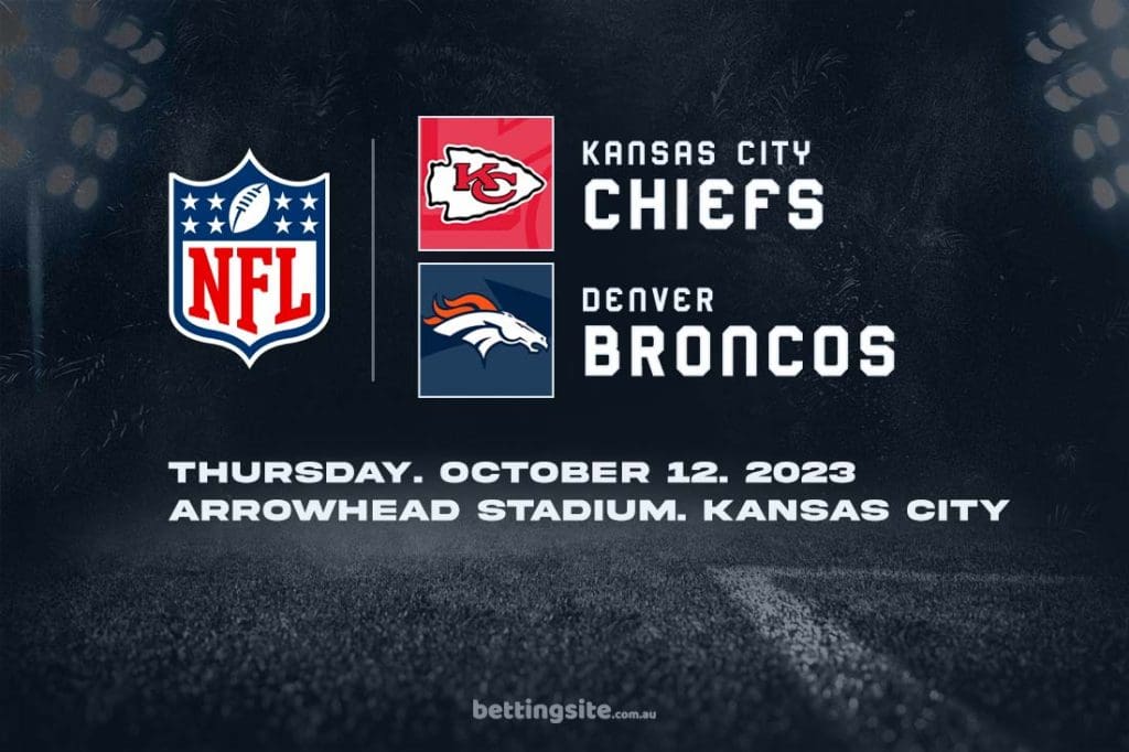 NFL Week 6 Preview Kansas City Chiefs v Denver Broncos Tips & Odds