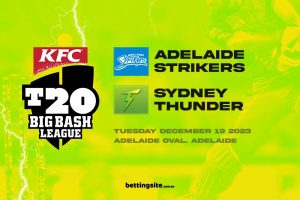 Adelaide Strikers v Sydney Thunder BBL Preview