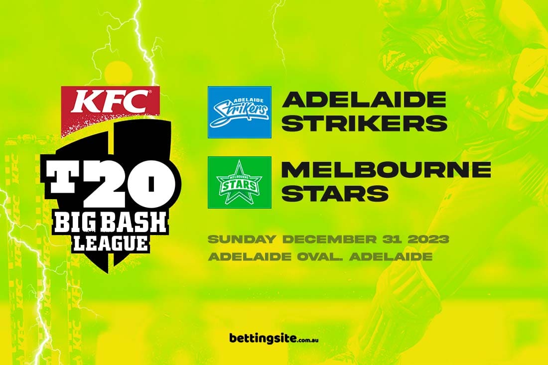 Adelaide Strikers v Melbourne Starts BBL Preview & Cricket Tips