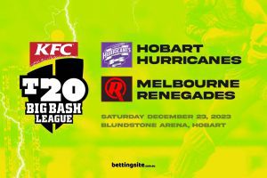 Hobart Hurricanes v Melbourne Renegades BBL Preview & Tips
