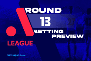 A League Round 13 betting tips