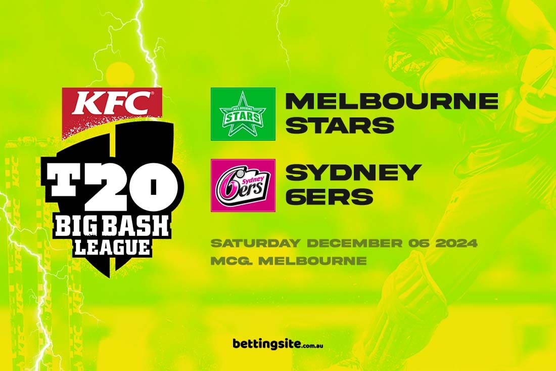 Melbourne Stars V Sydney Sixers BBL Betting Tips & Odds | 6/1/24