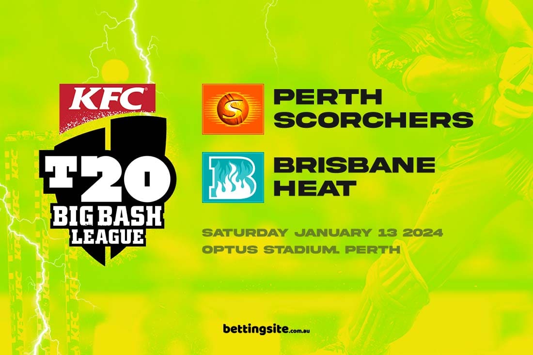 Perth Scorchers v Brisbane Heat BBL13 Tips & Best Bets 13/1/24