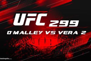 UFC 299 O Malley vs Vera 2 Preview
