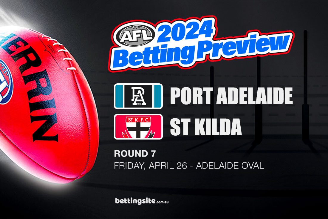 Port Adelaide v St Kilda AFL betting preview