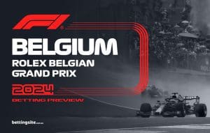 Belgian Grand Prix F1 betting preview - July 28, 2024