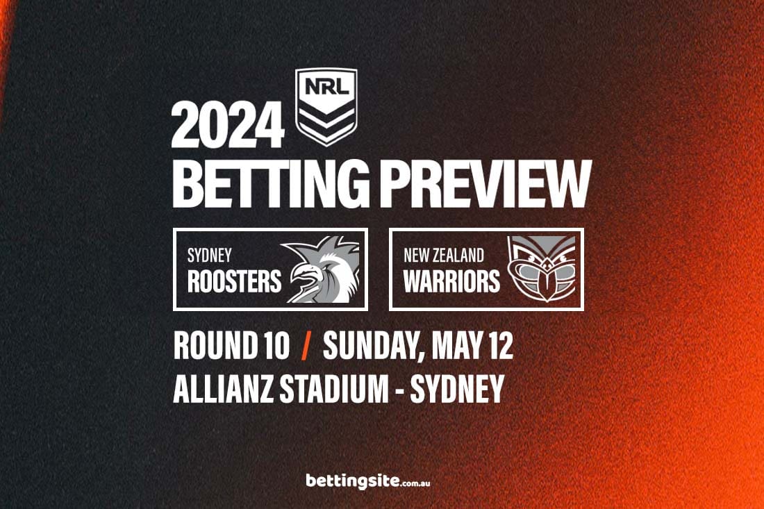 Sydney Roosters v New Zealand Warriors NRL Tips & Betting Preview