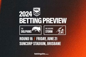 Dolphins v Melbourne Storm NRL R16 preview - June 21, 2024