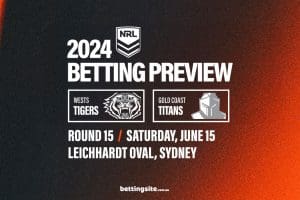 Wests Tigers v Gold Coast Titans NRL R15 betting preview - June 15, 2024