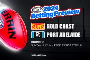 Gold Coast v Port Adelaide AFL betting tips - Round 18, 2024