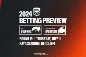 Dolphins v Rabbitohs NRL betting tips - Round 19, 2024