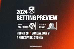 Manly Sea Eagles v Gold Coast Titans betting preview
