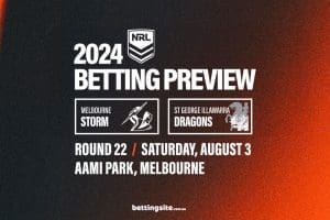 Melbourne Storm v SGI Dragons NRL betting tips - Round 22, 2024