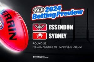 Essendon v Sydney AFL betting tips - Round 23, 2024