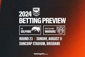 Dolphins v NZ Warriors NRL betting tips - Round 23, 2024