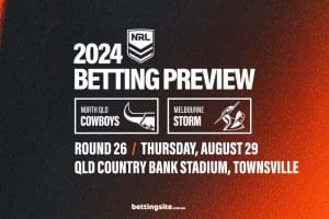 North Queensland Cowboys v Melbourne Storm NRL Preview - Rd 26