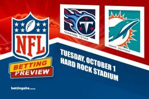 Titans v Dolphins betting preview - NFL Week 4