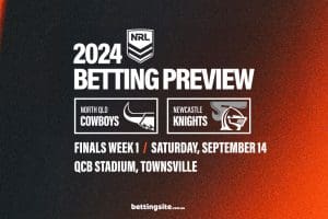 Cowboys v Knights betting tips - NRL Finals 2024