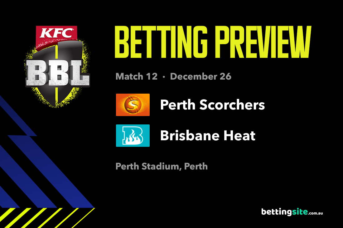 Perth Scorchers v Brisbane Heat BBL14 Preview & Tips - December 26